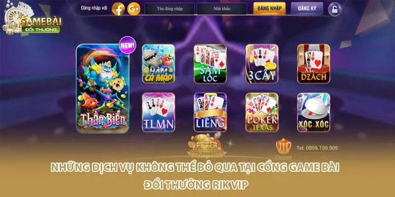 Những dịch vụ không thể bỏ qua tại cổng game bài đổi thưởng Rik Vip